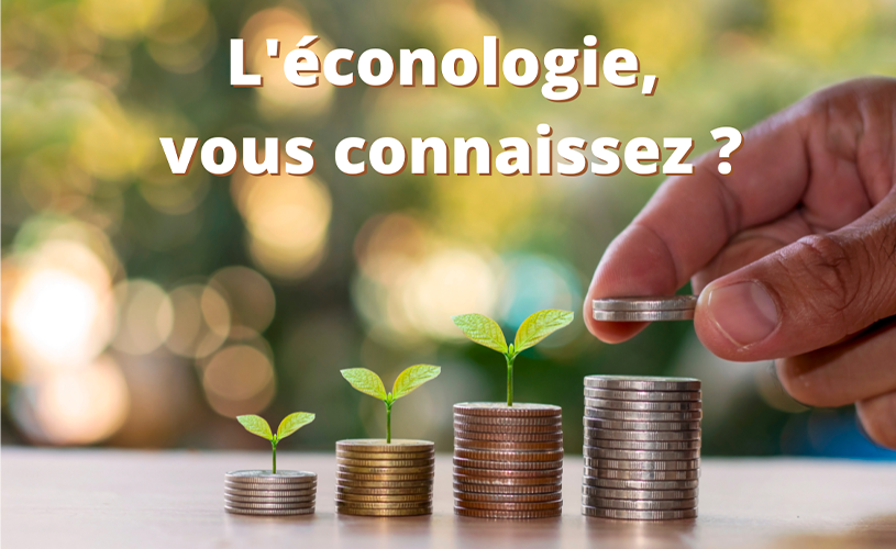 econologie vous connaissez ?